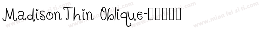 MadisonThin Oblique字体转换